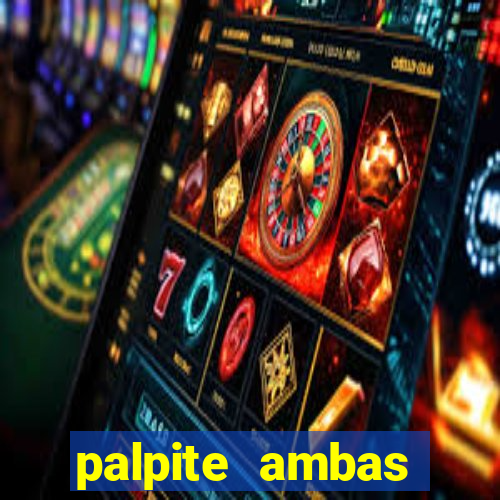 palpite ambas marcam hoje